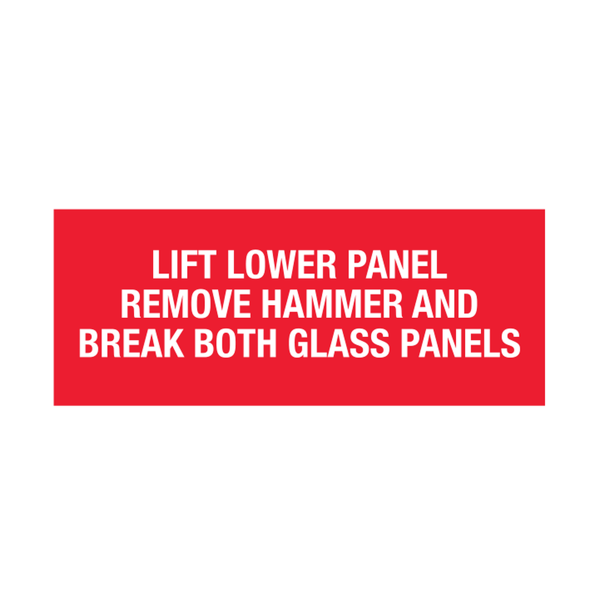 Lift Lower Panel Remove Hammer & Break Both Glass Panels