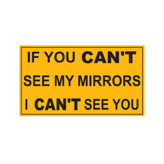 If You Cannot See My Mirrors I Can\'t See You