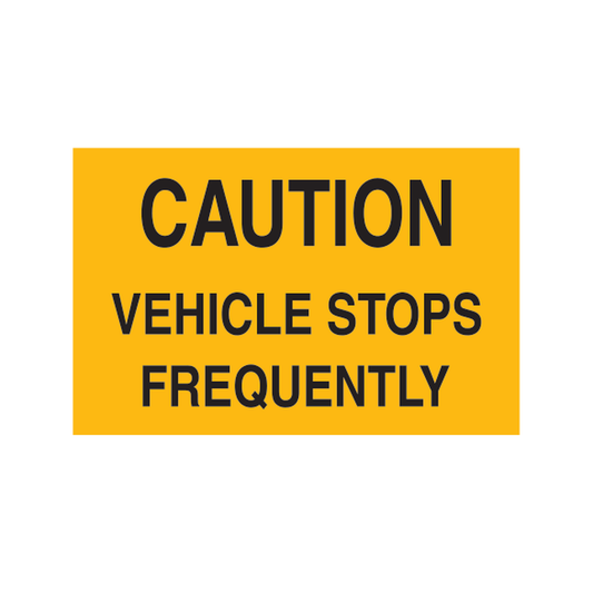 Caution Vehicle Stops Frequently