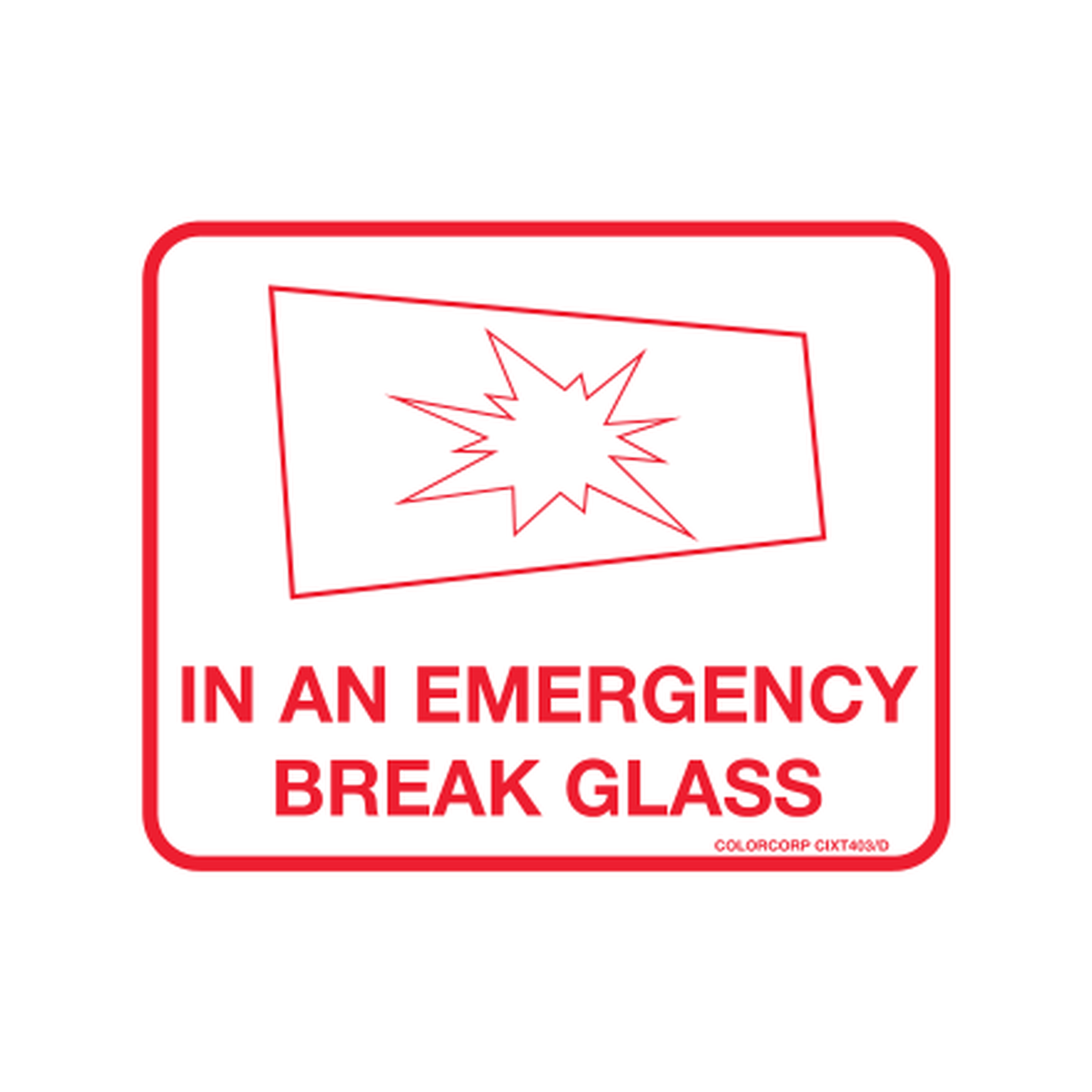 In Emergency Break Glass Standard