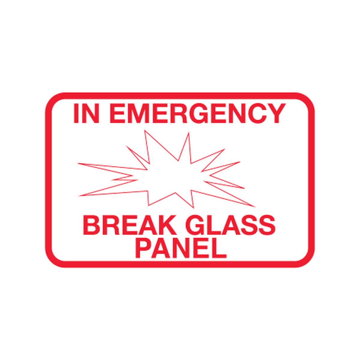 In Emergency Break Glass Panel